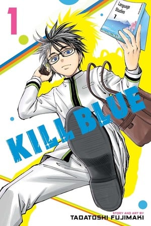 Tadatoshi Fujimaki’s Kill Blue Manga Berakhir, Dikonfirmasi Mendapat Adaptasi TV Anime